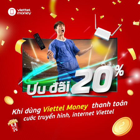ƯU ĐÃI 20% KHI THANH TOÁN CƯỚC TRUYỀN HÌNH/INTERNET